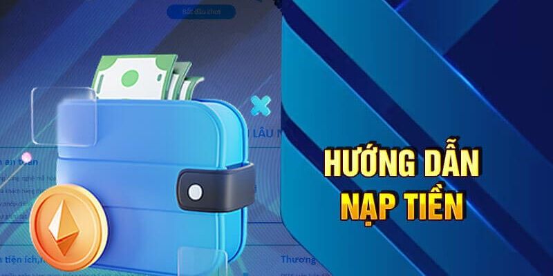 Chia sẻ về quy trình nạp tiền 123bet