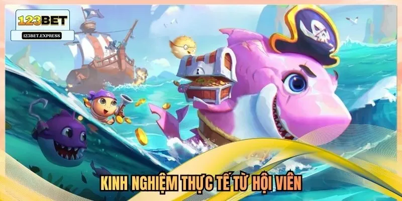 Kinh nghiệm thực tế từ hội viên