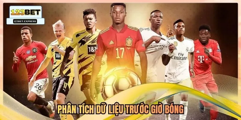 Phân tích dữ liệu trước giờ bóng